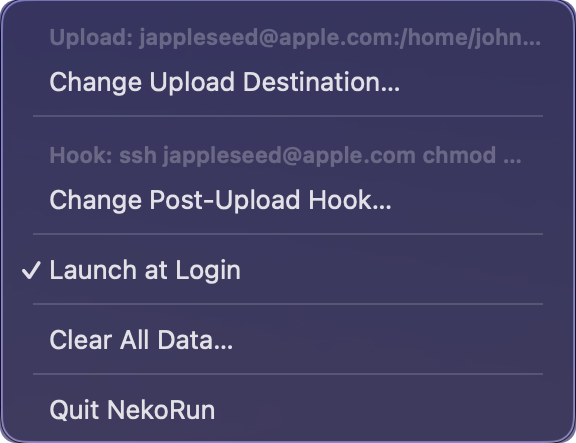 NekoRun's menu-bar dropdown once configured: an 'Upload:' line showing user@host and a remote path with 'Change Upload Destination…', a 'Hook:' line showing a shell command with 'Change Post-Upload Hook…', a checked 'Launch at Login' toggle, 'Clear All Data…', and 'Quit NekoRun'.