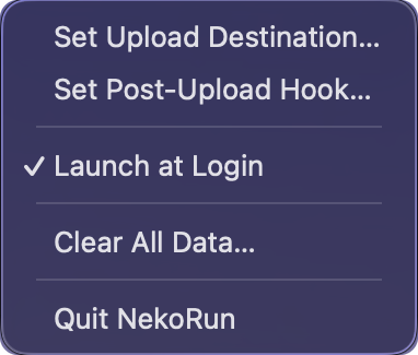NekoRun's menu-bar dropdown on a fresh install: 'Set Upload Destination…', 'Set Post-Upload Hook…', a checked 'Launch at Login' toggle, 'Clear All Data…', and 'Quit NekoRun'.